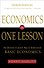 Economics In One Lesson. The Shortest and Surest Way to Understand Basic Economics - 0