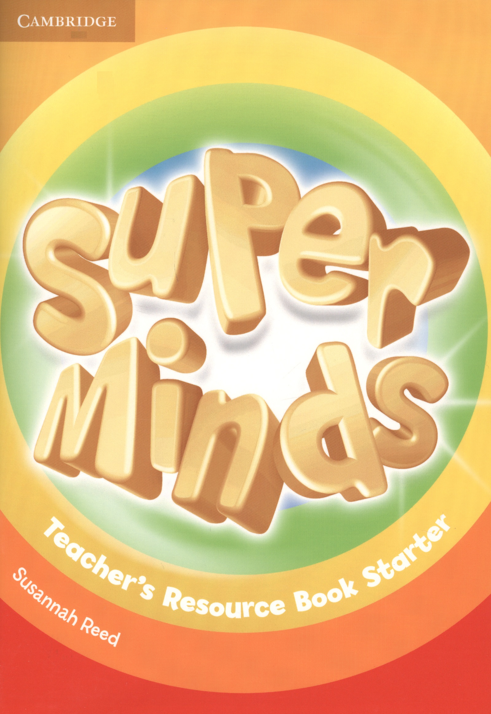 Обложка книги «Super Minds Starter Teacher's Resource Book»