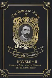 Novels 2 = Новеллы 2: Каприз Олмейера, Юность и Конец троса: на англ.яз
