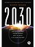 2030: Как современные тренды влияют друг на друга и на наше будущее - 0
