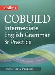 COBUILD Intermediate English Grammar and Practice B1-B2 (2 изд) (мCOBUILD) Willis