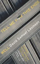 Tell Me How This Ends Well