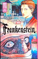 Frankenstein: Junji Ito Story Collection