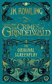 Fantastic Beasts: The Crimes of Grindelwald - Screenplay (J.K. Rowling) Фантастические твари: Преступления Грин-де-Вальда /Книги на английском языке