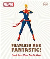 Fearless and Fantastic! Female Super Heroes Save the World
