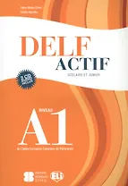 DELF Actif A1 Scolaire et Junior  Book + 2 Audio CDs