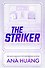 The Striker (Ana Huang) Страйкер (Ана Хуан) /Книги на английском языке - 1