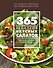 365 рецептов вкусных салатов: теплые, десертные, легкие, сытные - 0