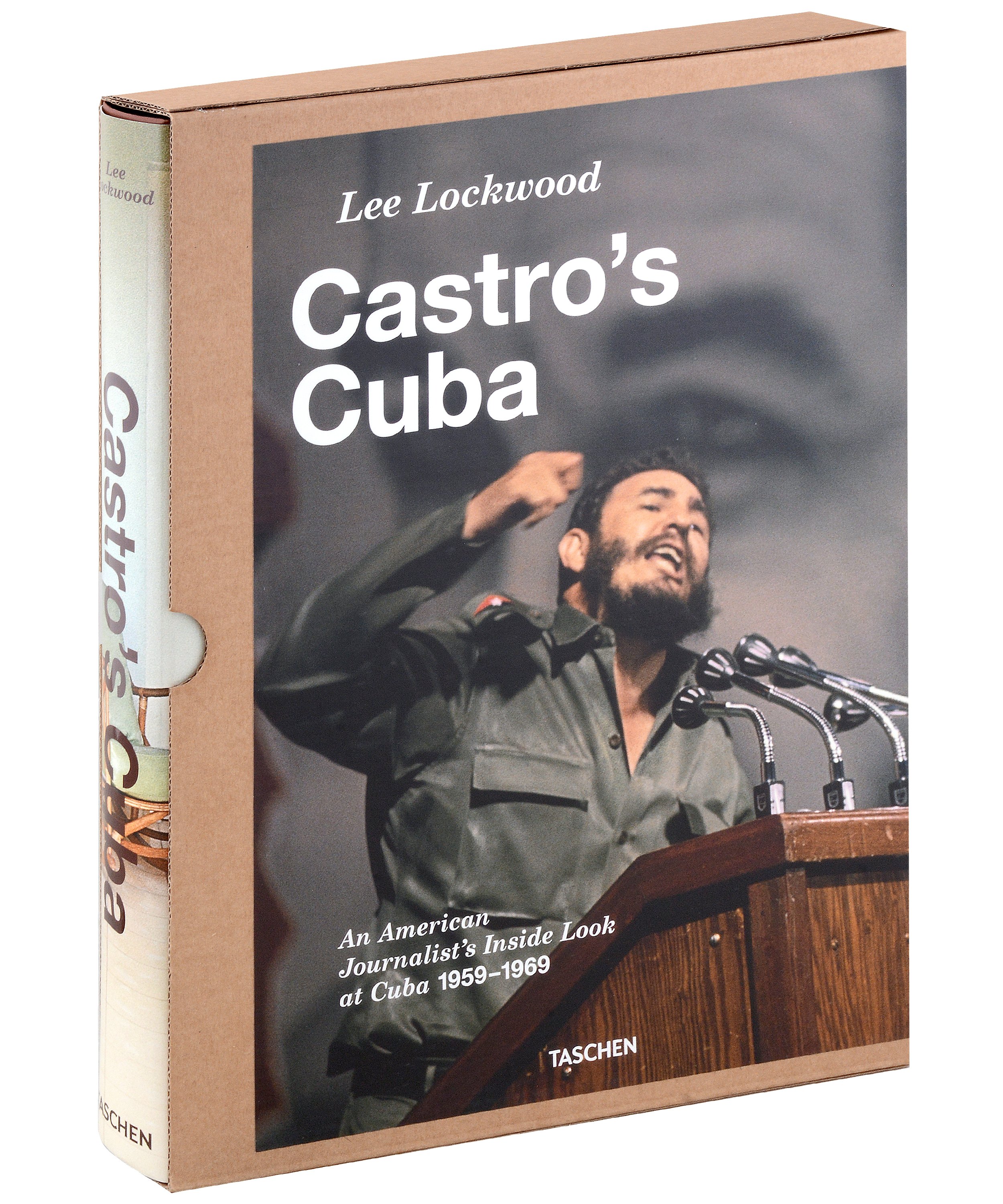  Lee Lockwood: Castro`s Cuba: An American Journalist`s Inside Look at Cuba, 1959-1969