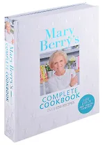 Mary Berrys Complete Cookbook. Over 650 recipes