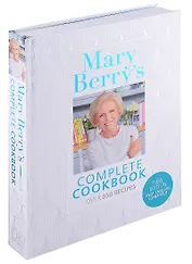 Mary Berrys Complete Cookbook. Over 650 recipes