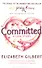 Committed, Gilbert Elizabeth - 0