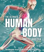 The Ultimate Human Body Encyclopedia: The complete visual guide - 0