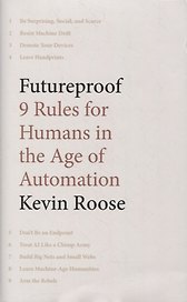 Futureproof: 9 Rules for Humans in the Age of Automation