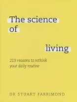 The Science of Living