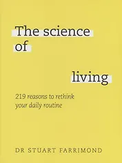 The Science of Living