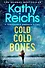Cold, Cold Bones (Kathy Reichs) Холодные холодные кости (Кэти Райх)/ Книги на английском языке - 0