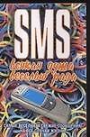 SMS. Всякая душа веселью рада