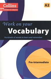 Work on Your Vocabulary A2 Pre-Intermediate (Collins Power by Cobuild) (м)