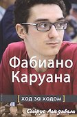 Фабиано Каруана. Ход за ходом - 0