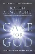 The Case for God / (мягк) (Vintage). Armstrong K. (ВБС Логистик)