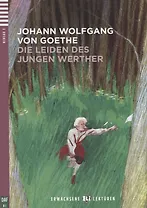 Die Leiden des jungen Werthers. Niveau 3 (B1) (+CD)