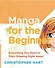 Manga for the Beginner: Everything you Need to Start Drawing Right Away! - 0