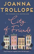 City of Friends (м) Trollope