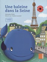Une baleine dans la Seine. Niveau A2.1