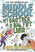 Middle School My Brother Is A Big Fat Liar (м) Patterson