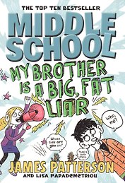 Middle School My Brother Is A Big Fat Liar (м) Patterson