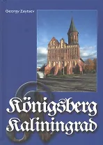 Konigsberg - Kaliningrad: Information For Consideration