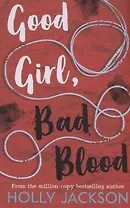 Good Girl, Bad Blood