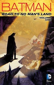 Batman. Road to No Man's Land. Volume 1