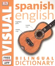 Spanish-English Bilingual Visual Dictionary