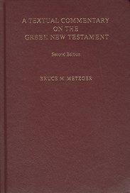 A Textual commentary on the Greek New Testament. Second Edition / Текстологический комментарий на греческом Новый Завет (книга на английскоим языке)