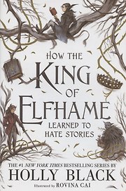 How the King of Elfhame Learned to Hate Stories