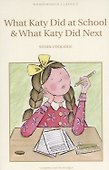 What Katy Did at School & What Katy Did Next - 1