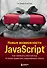 Новые возможности JavaScript. Как написать чистый код по всем правилам современного языка - 0