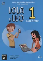 Lola y Leo. Paso a paso 1. Libro del alumno