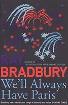 We’ll Always Have Paris, Bradbury, Ray