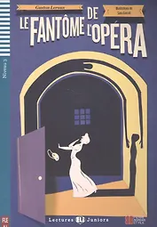 Le fantome de l'opera. Niveau 3 (+CD)