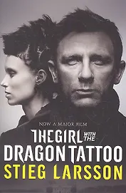 Girl with the Dragon Tattoo, The,( New Film tie-in) Larsson, Steig