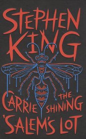 Three Novels: Carrie, The Shining, Salem's Lot