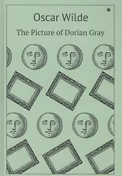 The Picture of Dorian Gray : роман (на английском языке)