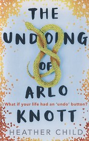 The Undoing of Arlo Knott