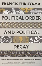 Political Order and Political Decay