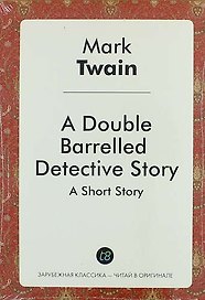 A Double Barrelled Detective Story