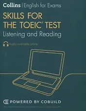 Skills For The TOEIC Test. Listening And Reading