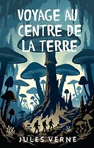 Voyage au centre de la Terre = Путешествие к центру Земли